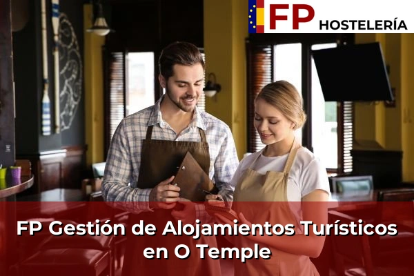 FP Gestión de Alojamientos Turísticos en O Temple
