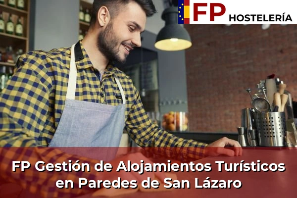 FP Gestión de Alojamientos Turísticos en Paredes de San Lázaro
