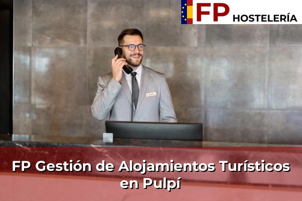 FP Gestión de Alojamientos Turísticos en Pulpí