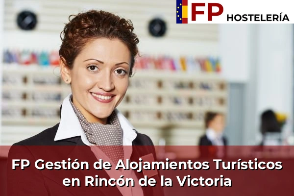 FP Gestión de Alojamientos Turísticos en Rincón de la Victoria
