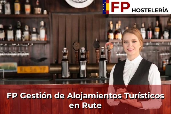 FP Gestión de Alojamientos Turísticos en Rute