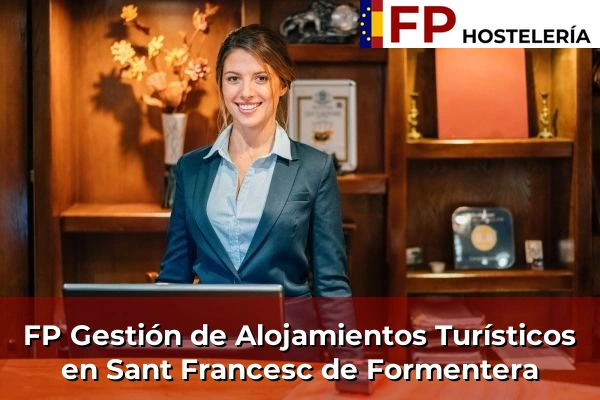 FP Gestión de Alojamientos Turísticos en Andratx 89 FP Gestión de Alojamientos Turísticos en Sant Francesc de Formentera