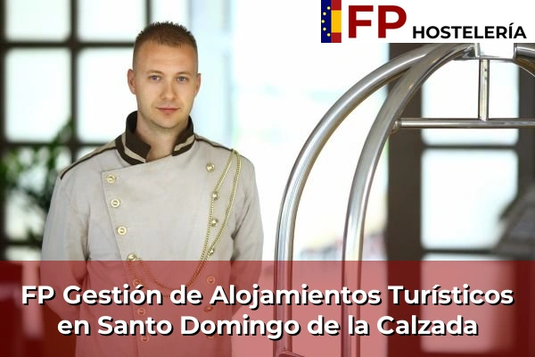 FP Gestión de Alojamientos Turísticos en Nájera 51 FP Gestión de Alojamientos Turísticos en Santo Domingo de la Calzada