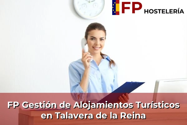 FP Gestión de Alojamientos Turísticos en Talavera de la Reina