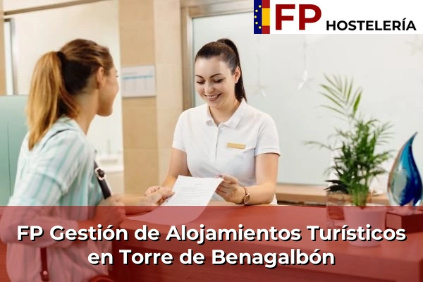 FP Gestión de Alojamientos Turísticos en Torre de Benagalbón