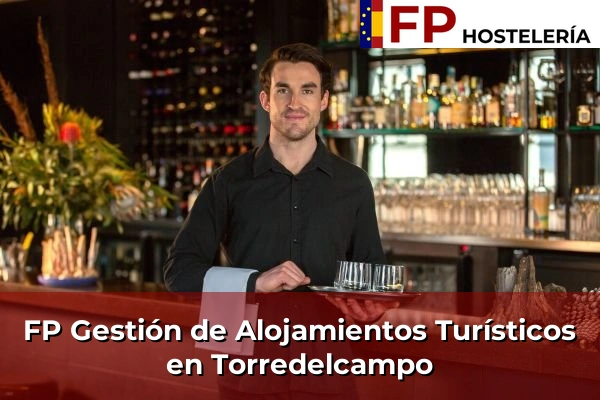 FP Gestión de Alojamientos Turísticos en Torredelcampo