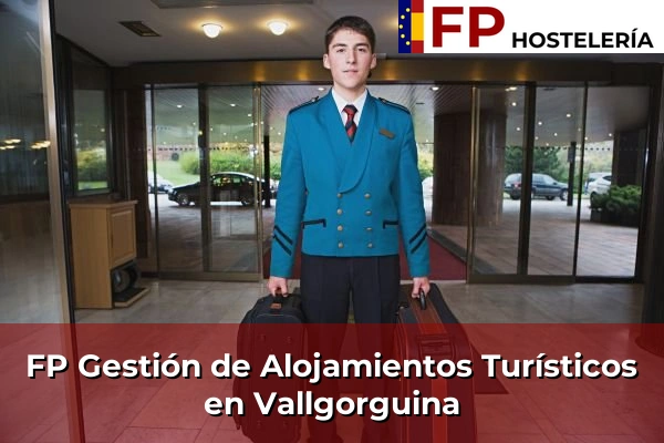 FP Gestión de Alojamientos Turísticos en Vallgorguina