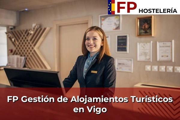 FP Gestión de Alojamientos Turísticos en Vigo