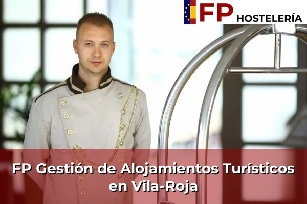 FP Gestión de Alojamientos Turísticos en Vila-Roja