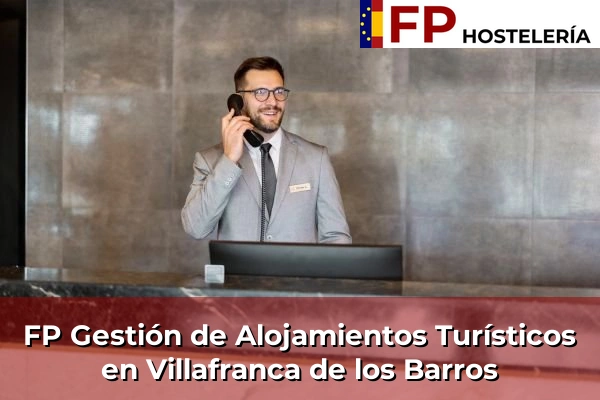 FP Gestión de Alojamientos Turísticos en Villafranca de los Barros