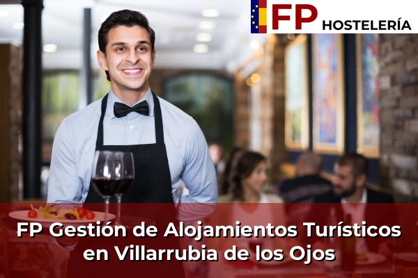 FP Gestión de Alojamientos Turísticos en Villarrubia de los Ojos