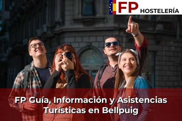 FP Guía, Información y Asistencias Turísticas en Bellpuig
