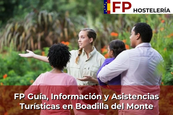 FP Guía, Información y Asistencias Turísticas en Manzanares el Real 55 FP Guía, Información y Asistencias Turísticas en Boadilla del Monte
