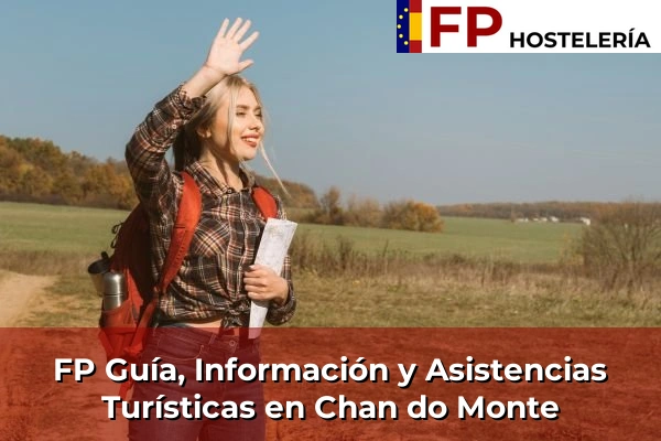 FP Guía, Información y Asistencias Turísticas en Chan do Monte