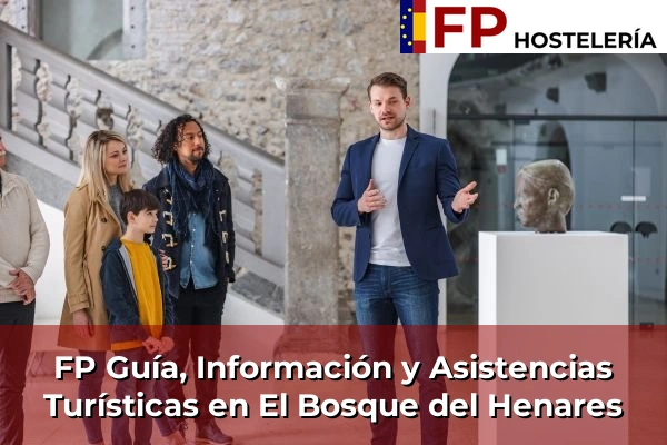 FP Guía, Información y Asistencias Turísticas en El Bosque del Henares