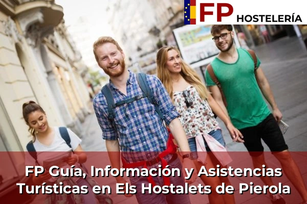 FP Guía, Información y Asistencias Turísticas en Els Hostalets de Pierola