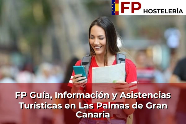 FP Guía, Información y Asistencias Turísticas en Las Palmas de Gran Canaria