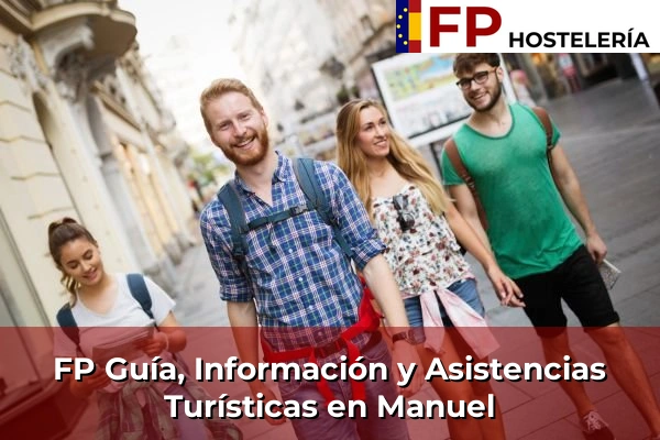 FP Guía, Información y Asistencias Turísticas en Manuel