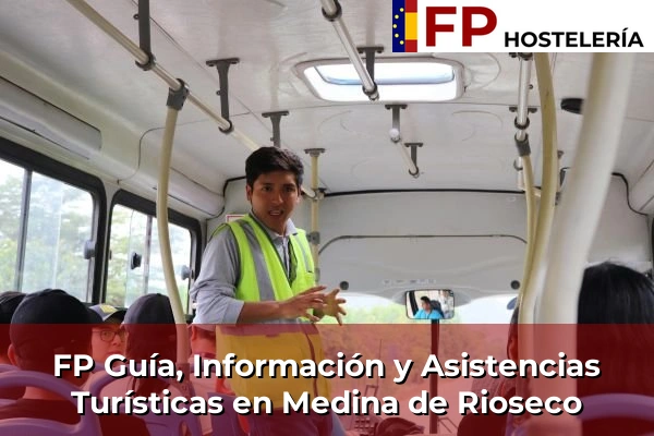 FP Guía, Información y Asistencias Turísticas en León 89 FP Guía, Información y Asistencias Turísticas en Medina de Rioseco