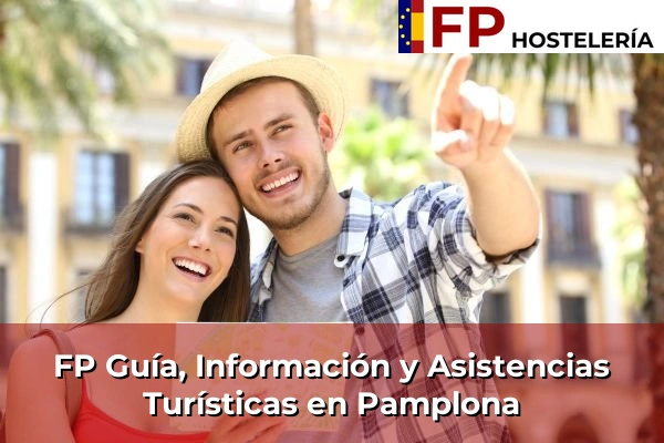 FP Guía, Información y Asistencias Turísticas en Sangüesa 69 FP Guía, Información y Asistencias Turísticas en Pamplona