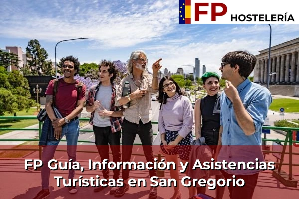 FP Guía, Información y Asistencias Turísticas en San Gregorio