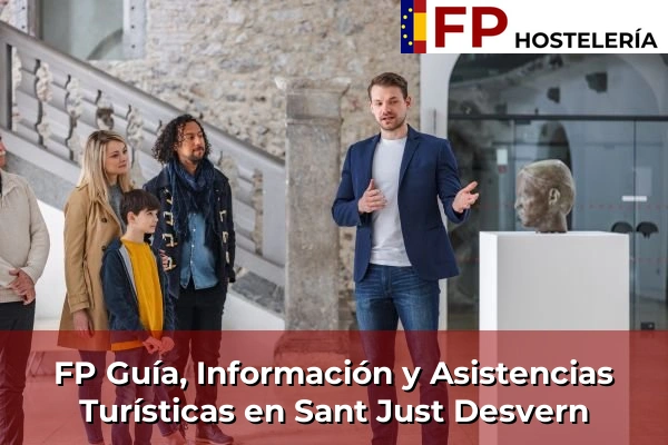 FP Guía, Información y Asistencias Turísticas en Sant Just Desvern