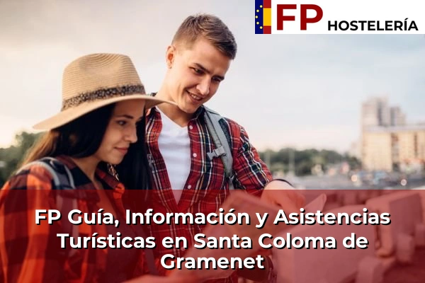 FP Guía, Información y Asistencias Turísticas en Santa Coloma de Gramenet